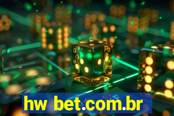 hw bet.com.br